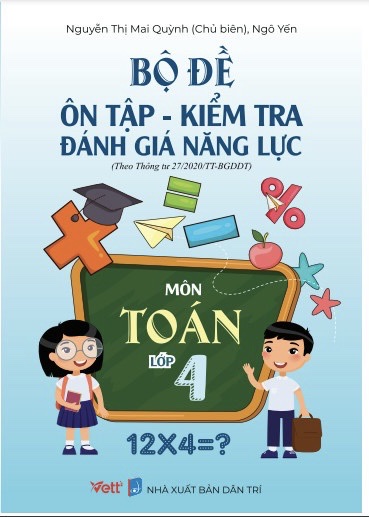Bộ đề Ôn tập - Kiểm tra Đánh giá Năng lực môn Toán lớp 4