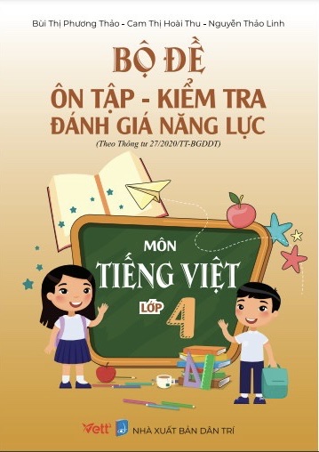 Bộ đề ôn tập - kiểm tra đánh giá năng lực môn tiếng việt lớp 4