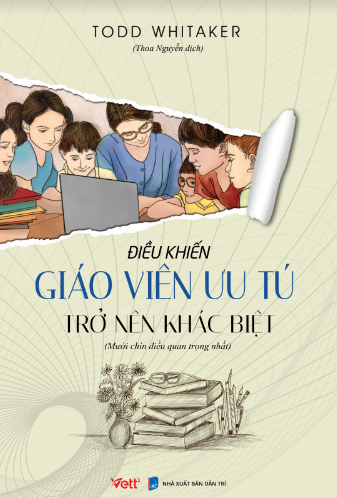 Điều Khiến Giáo Viên Ưu Tú Trở Nên Khác Biệt
